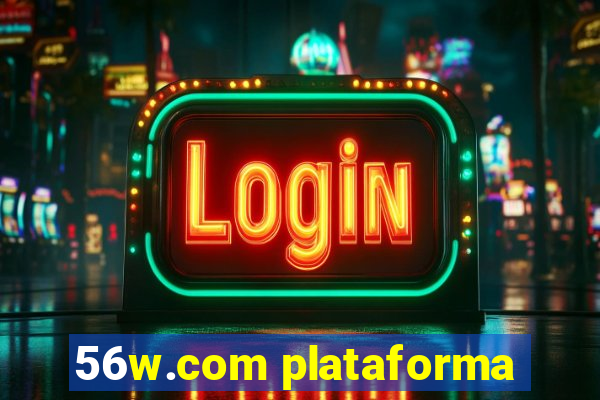 56w.com plataforma